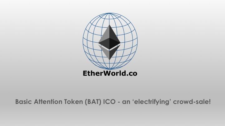 Basic Attention Token (BAT) ICO – an ‘electrifying’ crowd-sale!