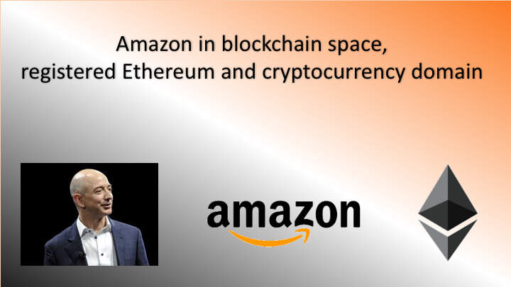 Amazon in blockchain space, registered Ethereum and cryptocurrency domain