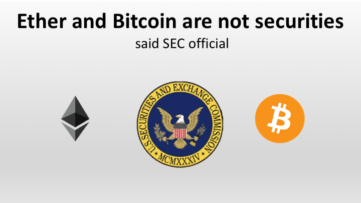 Ether and Bitcoin are not securities said SEC official