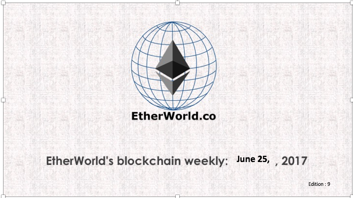 EtherWorld's weekly: June 25, 2017