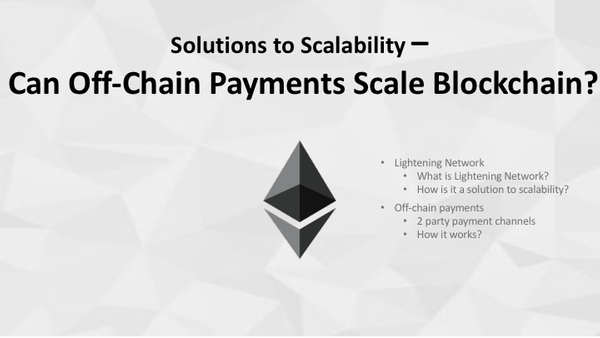 Solutions to Scalability: Can Off-Chain Payments Scale Blockchain?