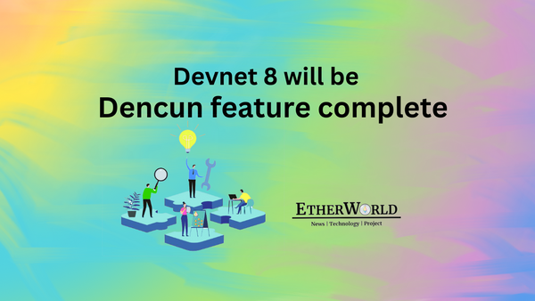 Devnet 8 will be Dencun feature complete