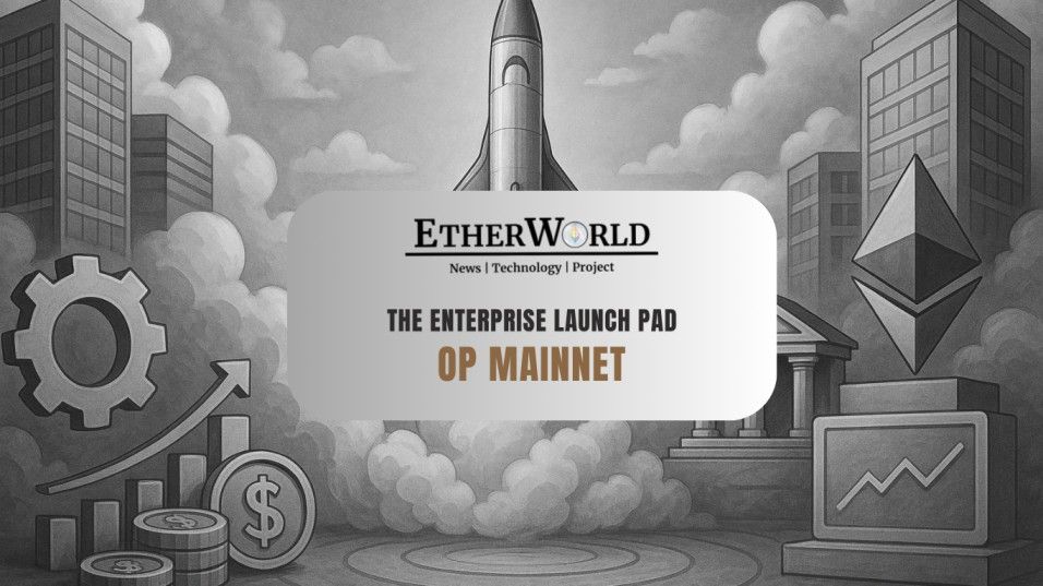 OP Mainnet Becomes the Enterprise Launch Pad for Onchain Finance