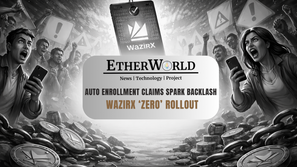 WazirX ‘ZERO’ Rollout: Auto Enrollment Claims Spark Backlash