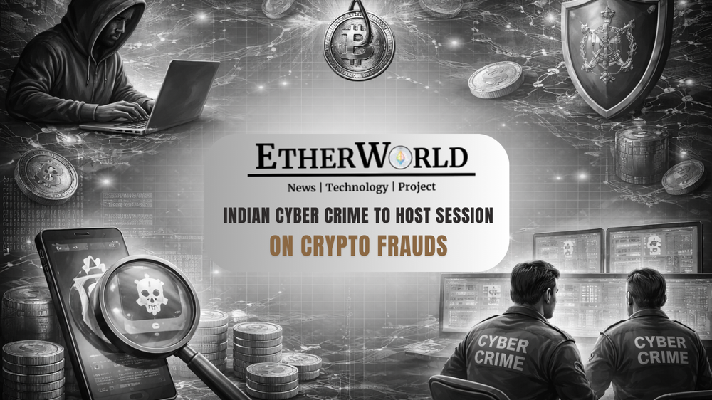 Indian Cyber Crime Centre to Host Live Session on Crypto Frauds Tomorrow