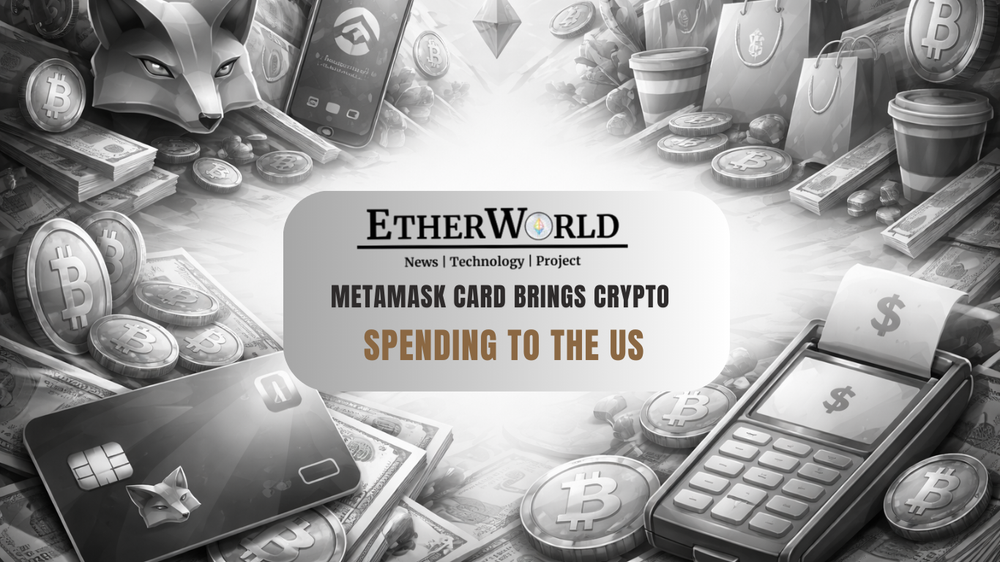 MetaMask Card Brings Crypto Spending to the US