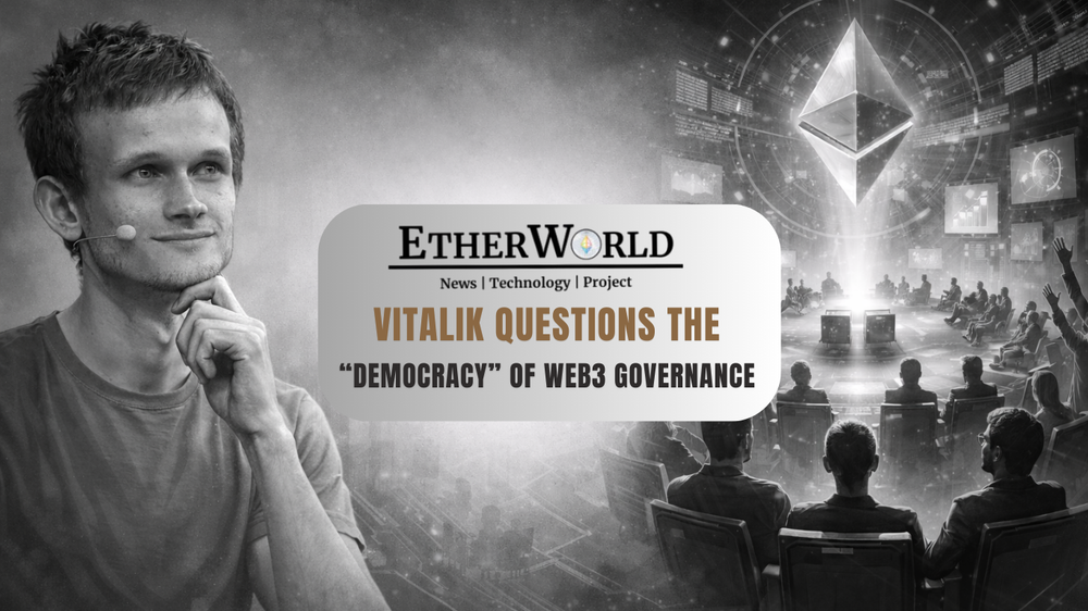Vitalik Questions the “Democracy” of Web3 Governance