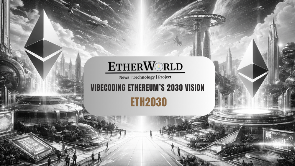 ETH2030: Vibecoding Ethereum’s 2030 Vision