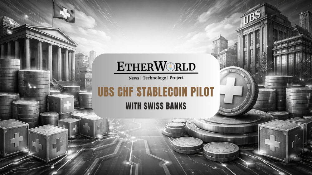 UBS CHF Stablecoin Pilot With Swiss Banks