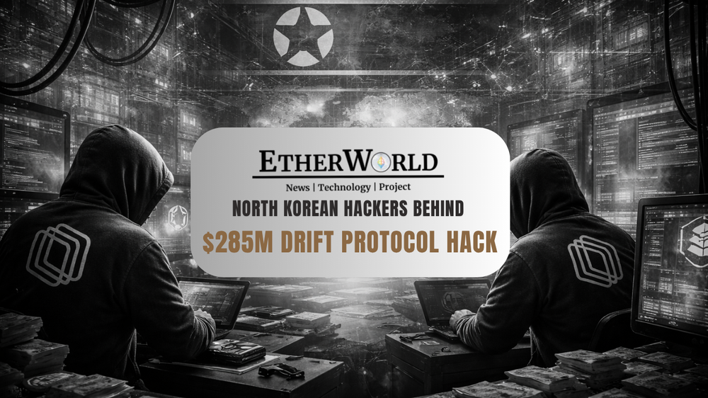 North Korean Hackers Behind $285M Drift Protocol Hack
