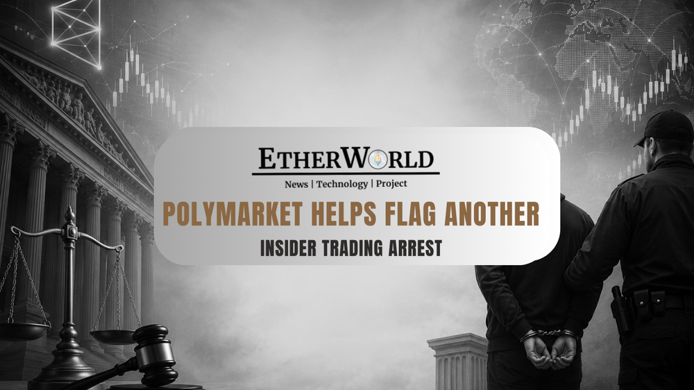 Polymarket Helps Flag Another Insider Trading Arrest