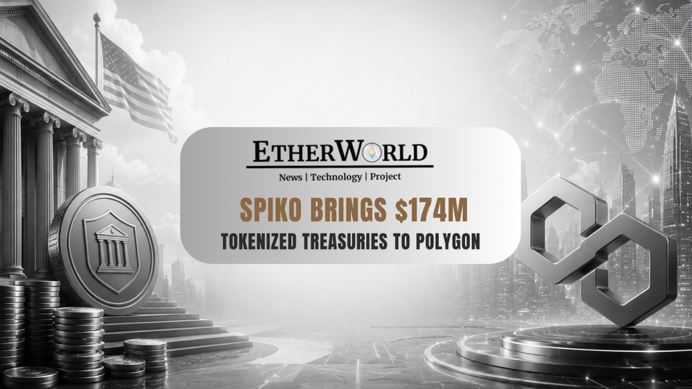 Spiko Brings $174M Tokenized Treasuries to Polygon