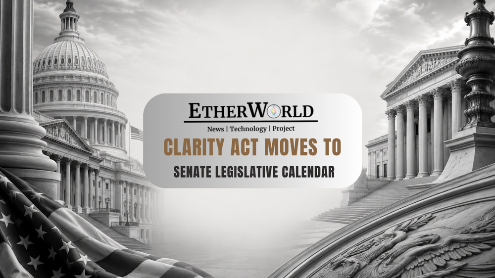 CLARITY Act Moves to Senate Legislative Calendar