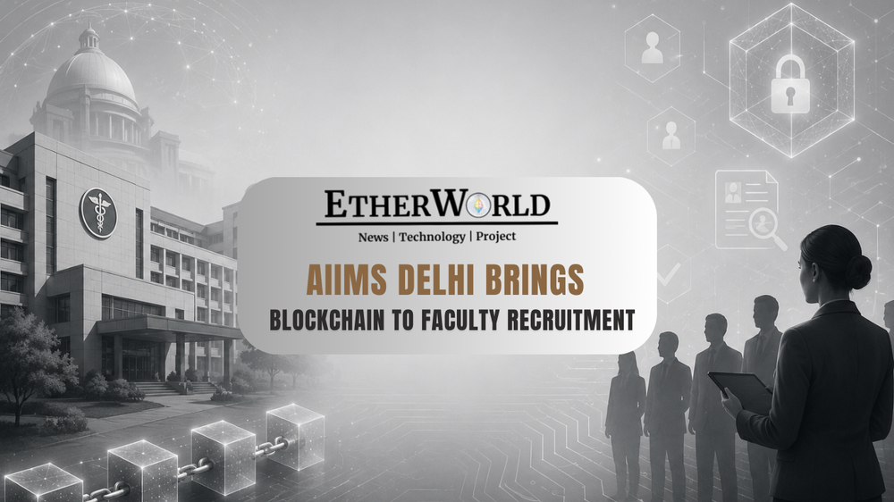 AIIMS Delhi Brings Blockchain to Faculty Recruitment