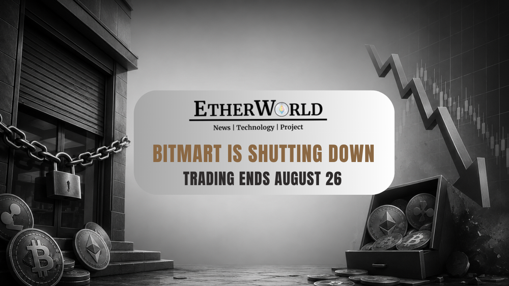BitMart Is Shutting Down, Trading Ends August 26
