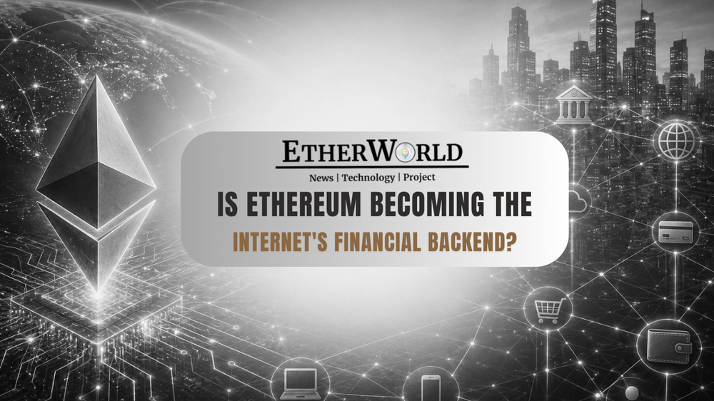 Is Ethereum Becoming the Internet's Financial Backend?