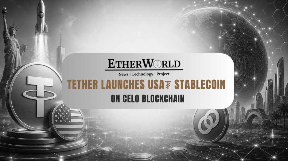 Tether Launches USA₮ Stablecoin on Celo Blockchain