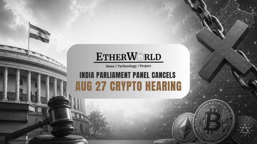 India Parliament Panel Cancels August 27 Crypto Hearing