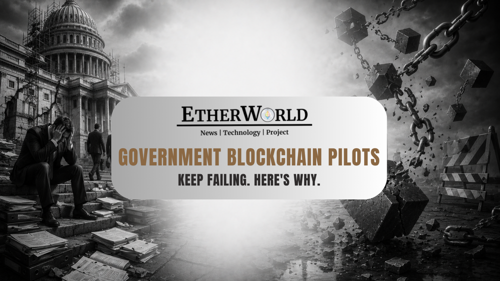 Government Blockchain Pilots Keep Failing. Here's Why.