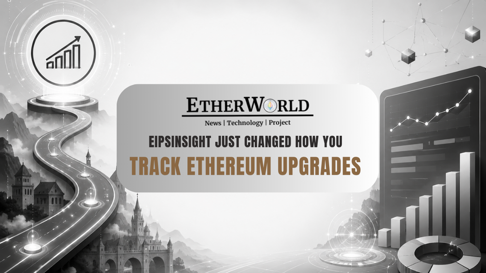 EIPsInsight Just Changed How You Track Ethereum Upgrades