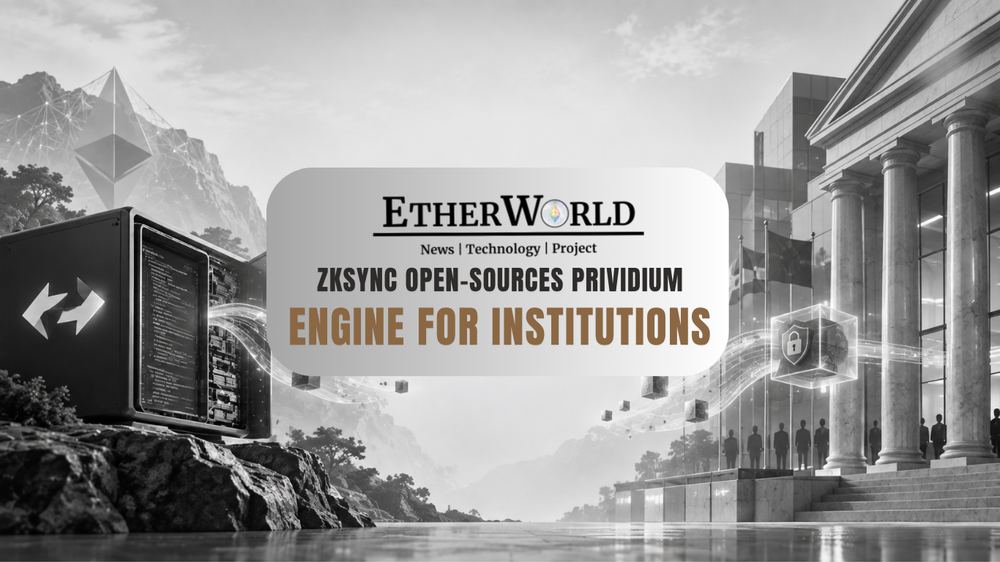 ZKsync Open-Sources Prividium Engine for Institutions