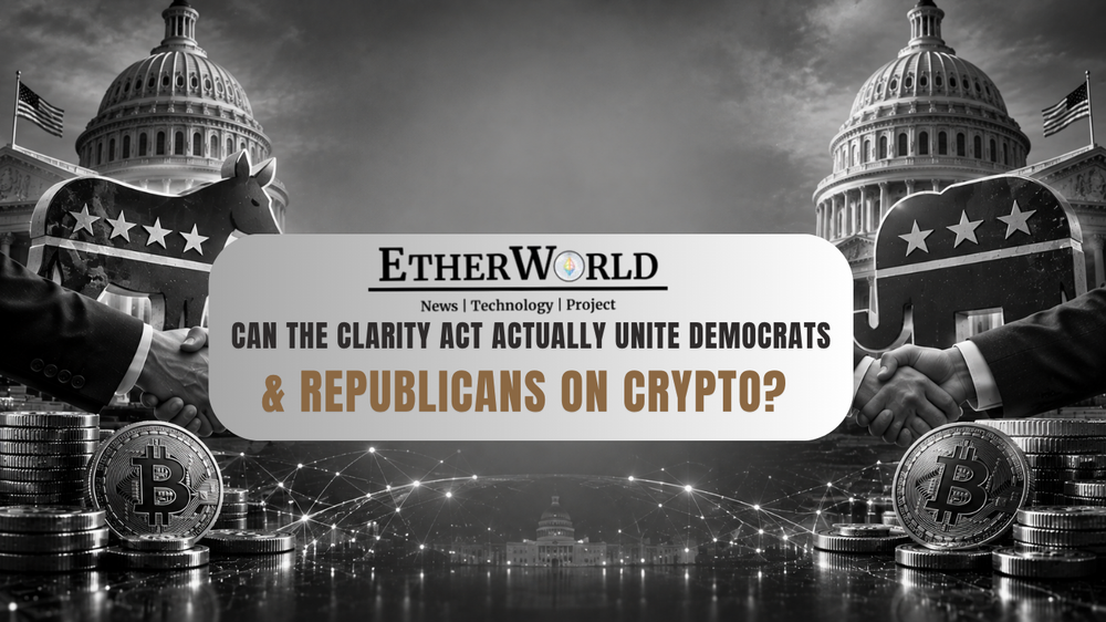 Can the CLARITY Act Actually Unite Democrats & Republicans on Crypto?