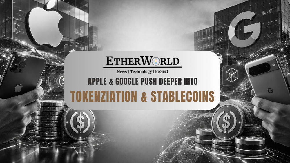 Apple & Google Push Deeper Into Tokenziation & Stablecoins
