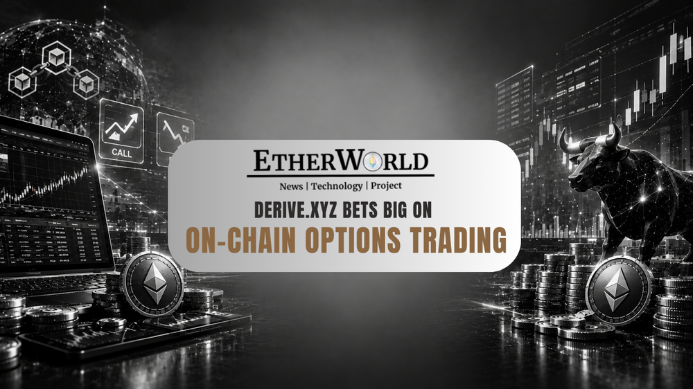 Derive.xyz Bets Big on On-Chain Options Trading