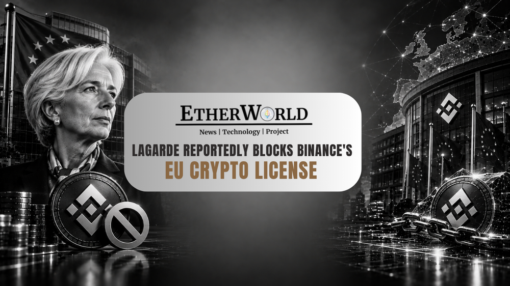 Lagarde Reportedly Blocks Binance's EU Crypto License