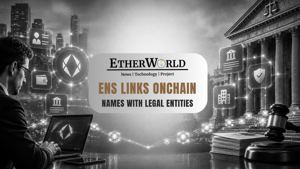 ENS Links Onchain Names With Legal Entities