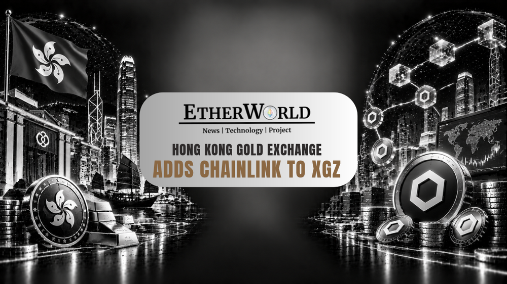 Hong Kong Gold Exchange Adds Chainlink to XGZ