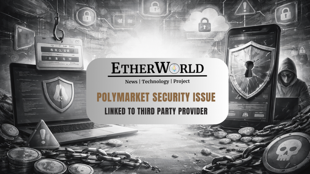 Polymarket Resolves Security Issue Linked to Third Party Authentication ...