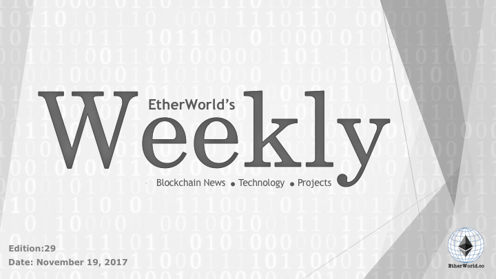 EtherWorld's weekly: November 19, 2017