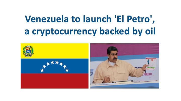 Venezuela to launch 'El Petro', a cryptocurrency backed by oil