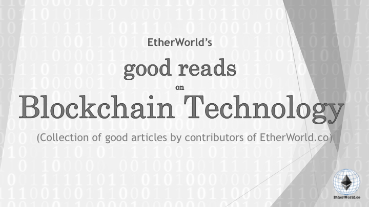 EtherWorld's Good Read on Blockchain & Cryptocurrency
