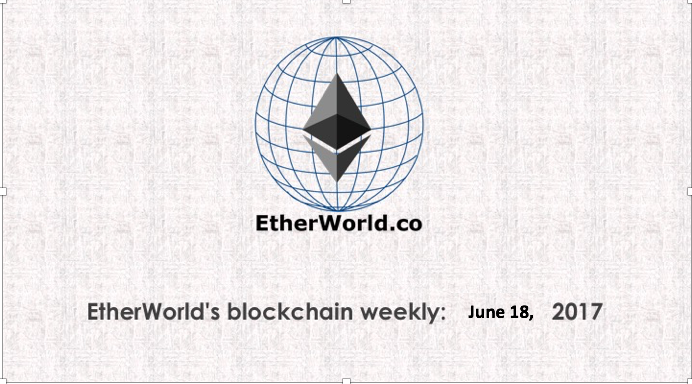 EtherWorld's weekly: June 18, 2017