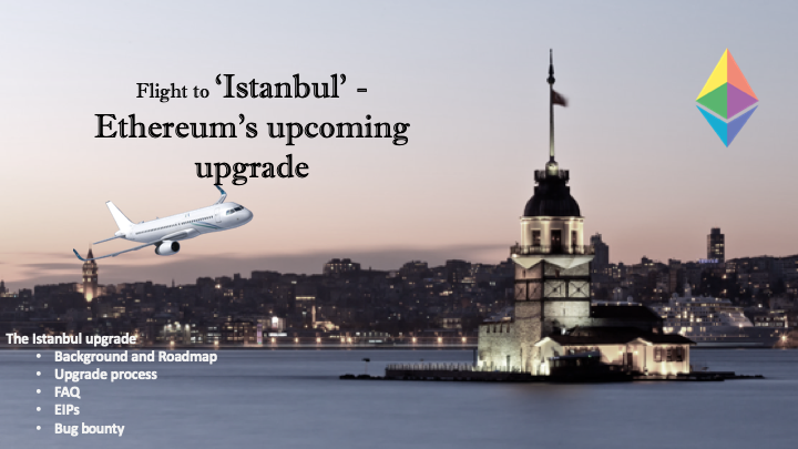 Flight to 'Istanbul' - Ethereum's upcoming upgrade