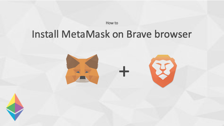 Install MetaMask on Brave browser