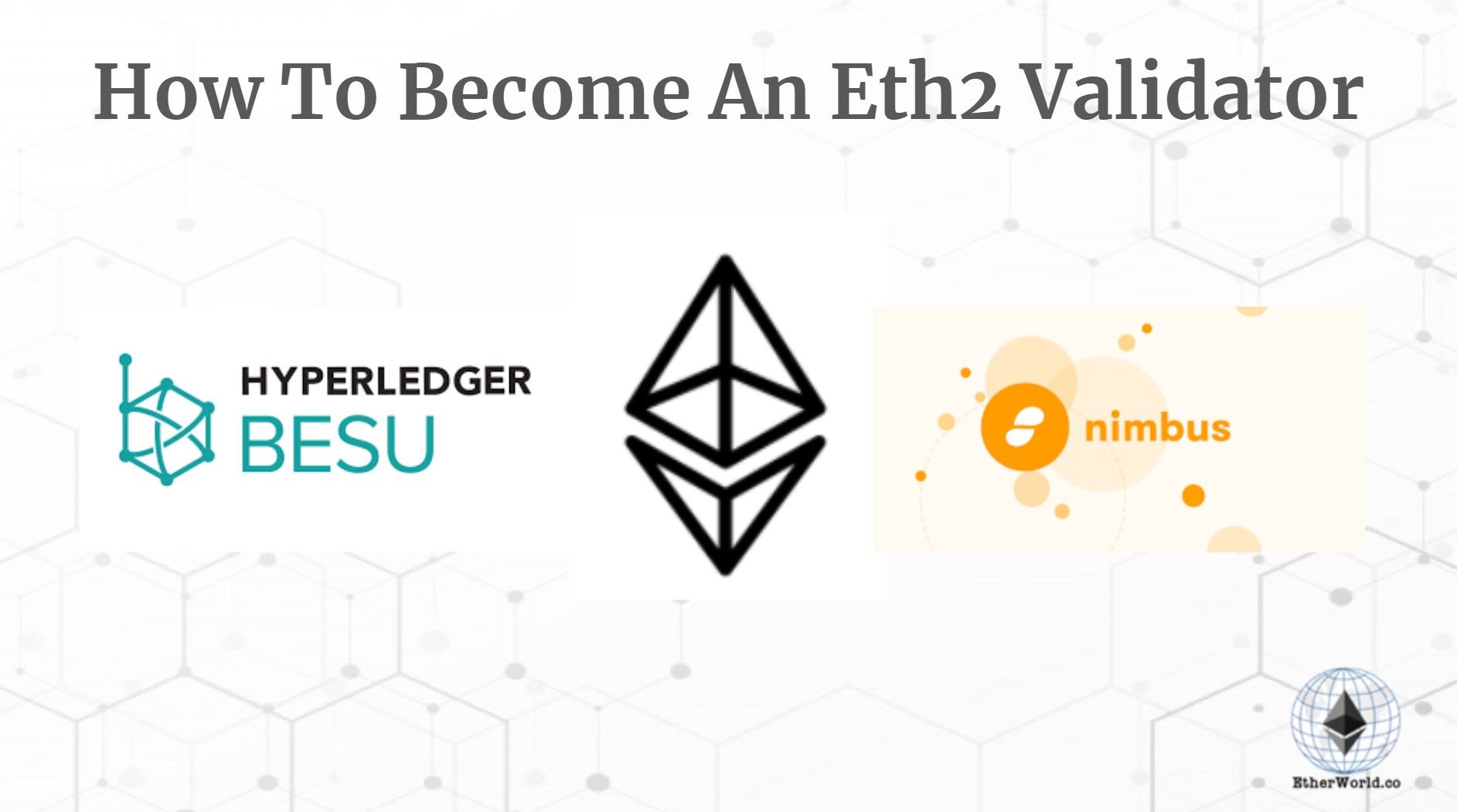 How To Become An Eth2 Validator on Nimbus with Hyperledger Besu