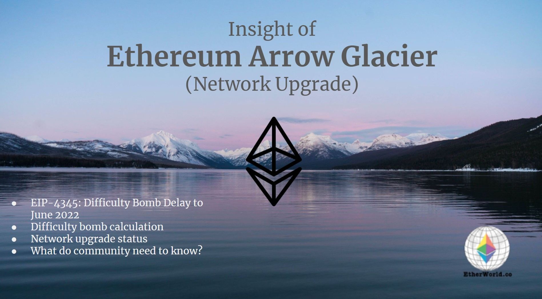 Insight of Ethereum Arrow Glacier Network Upgrade