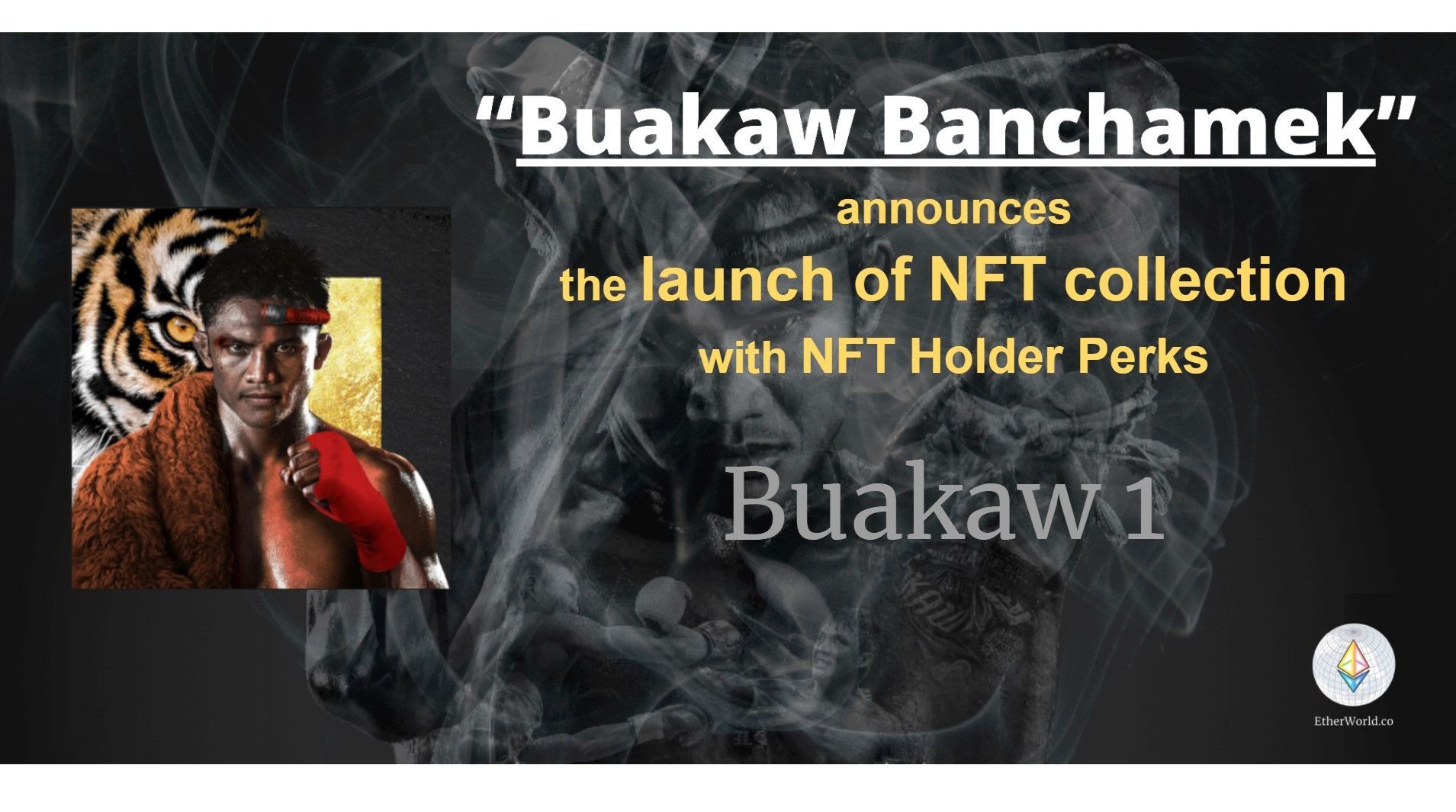 “Buakaw Banchamek”
Announces Launch of NFT Collection