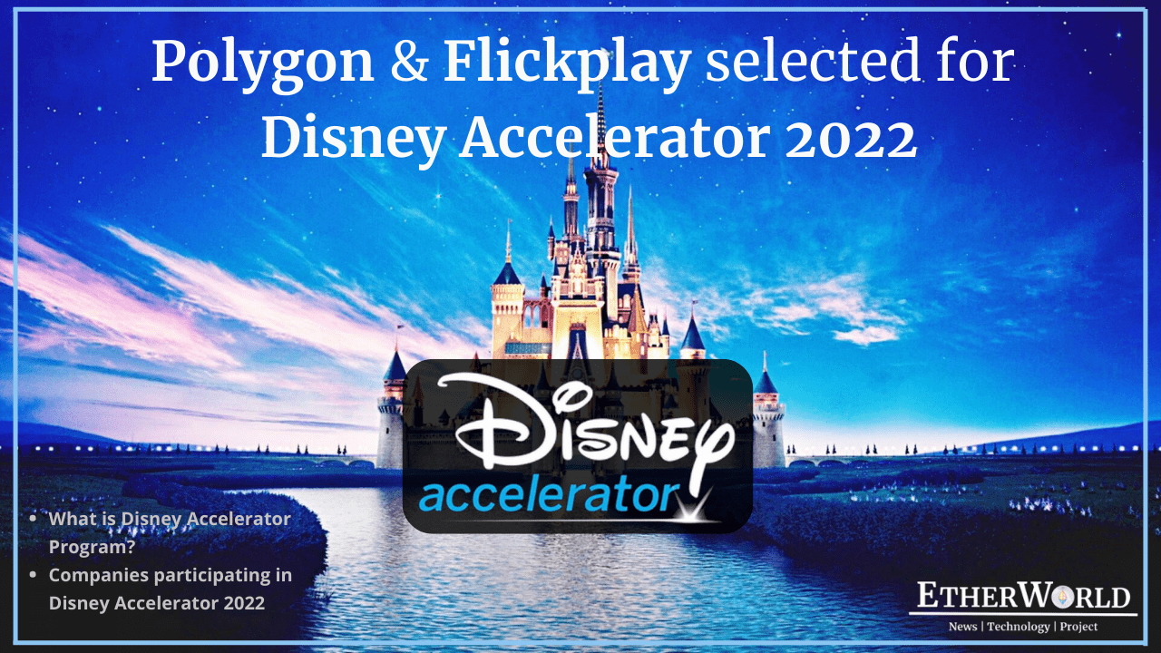 Polygon and Flickplay selected for Disney Accelerator 2022