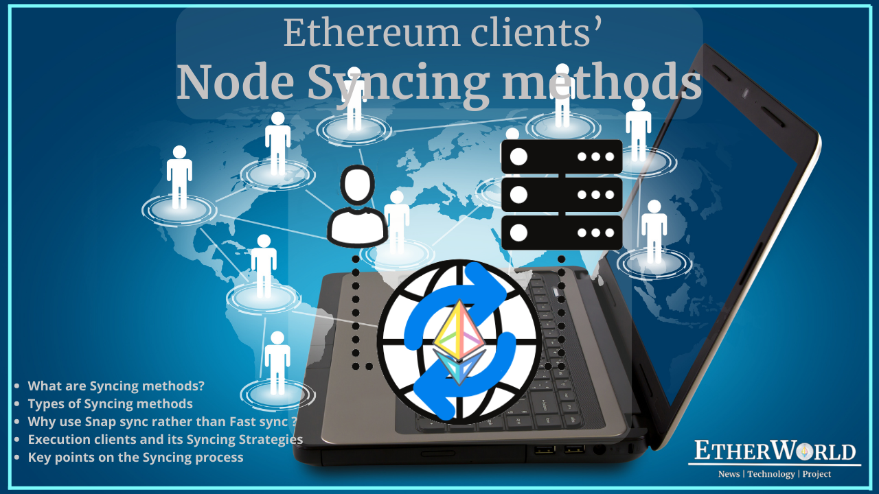 Ethereum Clients' Node Syncing Methods
