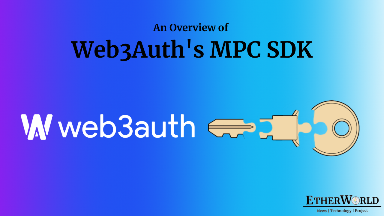 An Overview of Web3Auth's MPC SDK