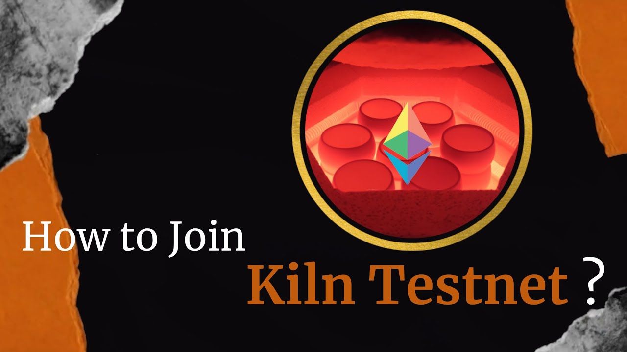 The Merge: How to Join Kiln Testnet?