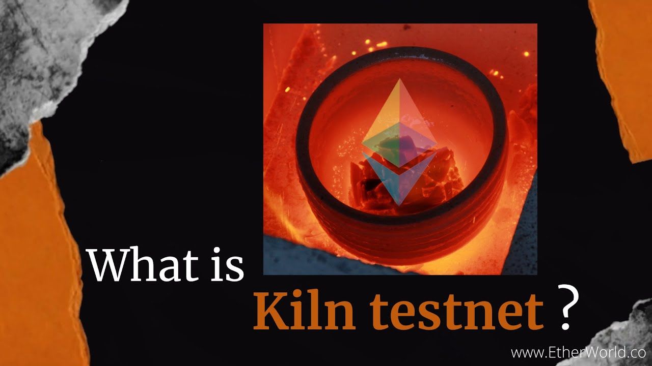The Merge: What is Kiln Testnet?