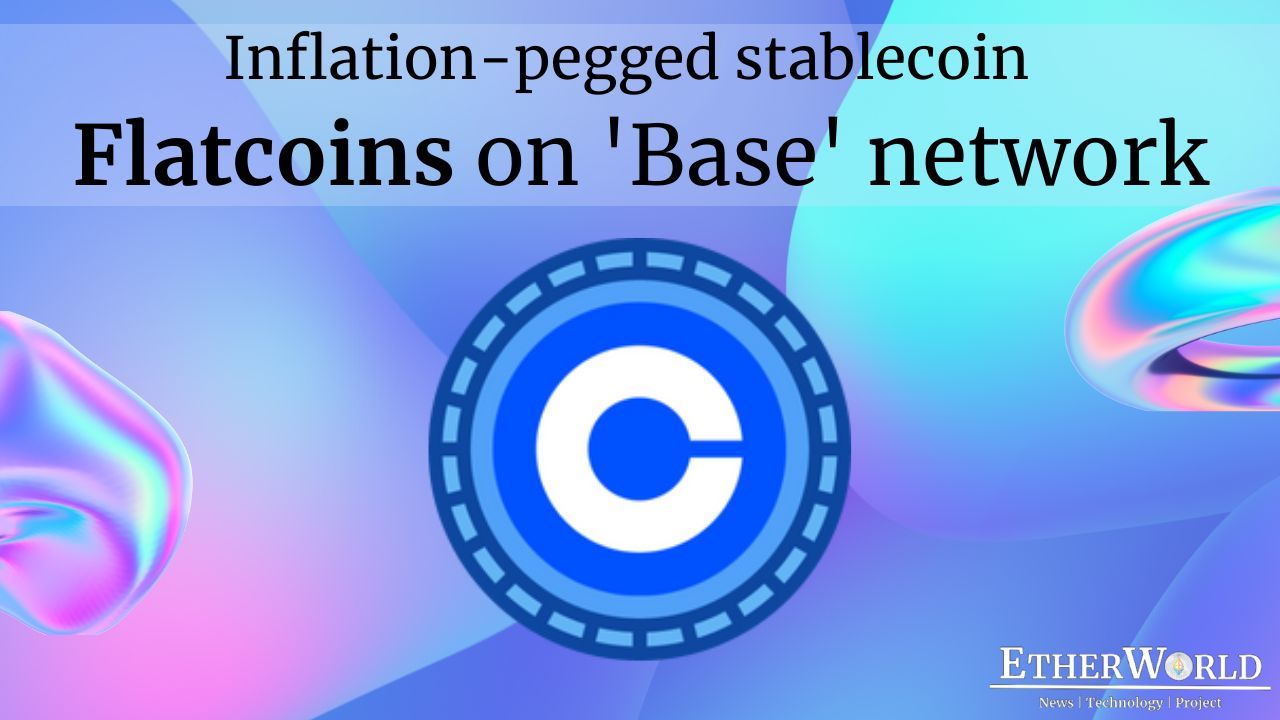 Inflation-pegged Stablecoin Flatcoins on 'Base' network