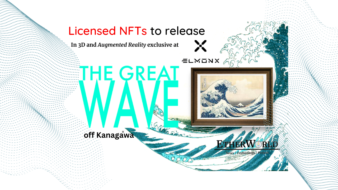 The Great Wave off Kanagawa Licensed NFTs To Release 
In 3D & AR on ElmonX