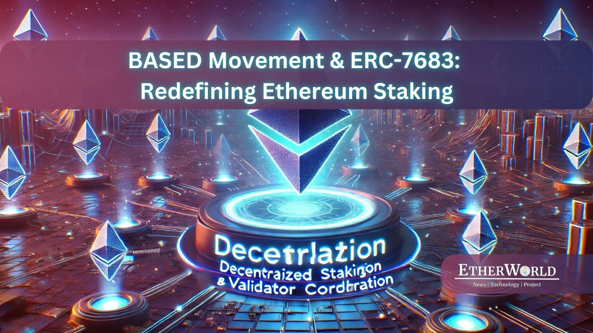 BASED Movement by SSV & ERC-7683: Redefining Ethereum Staking