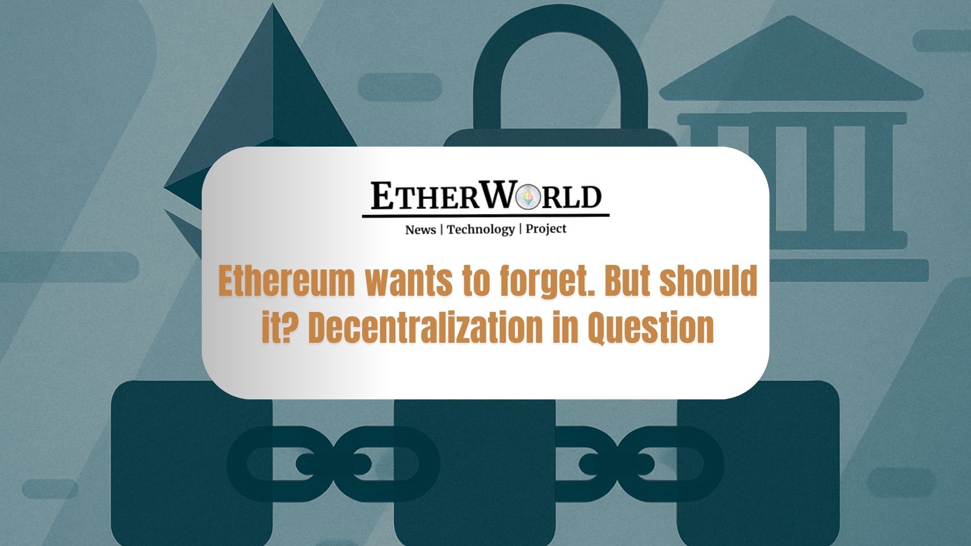 Ethereum’s GDPR move adds Privacy but could reshape Decentralization